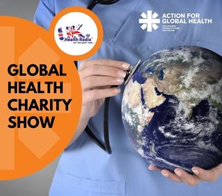 Action For Global Health Launch Their UK Health Radio Show